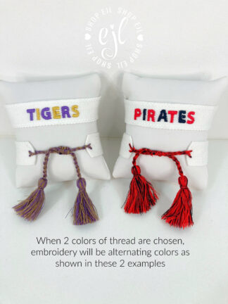 The Fan Club / Design Your Own Sports Team Custom Embroidered Tassel Bracelet / School Spirit